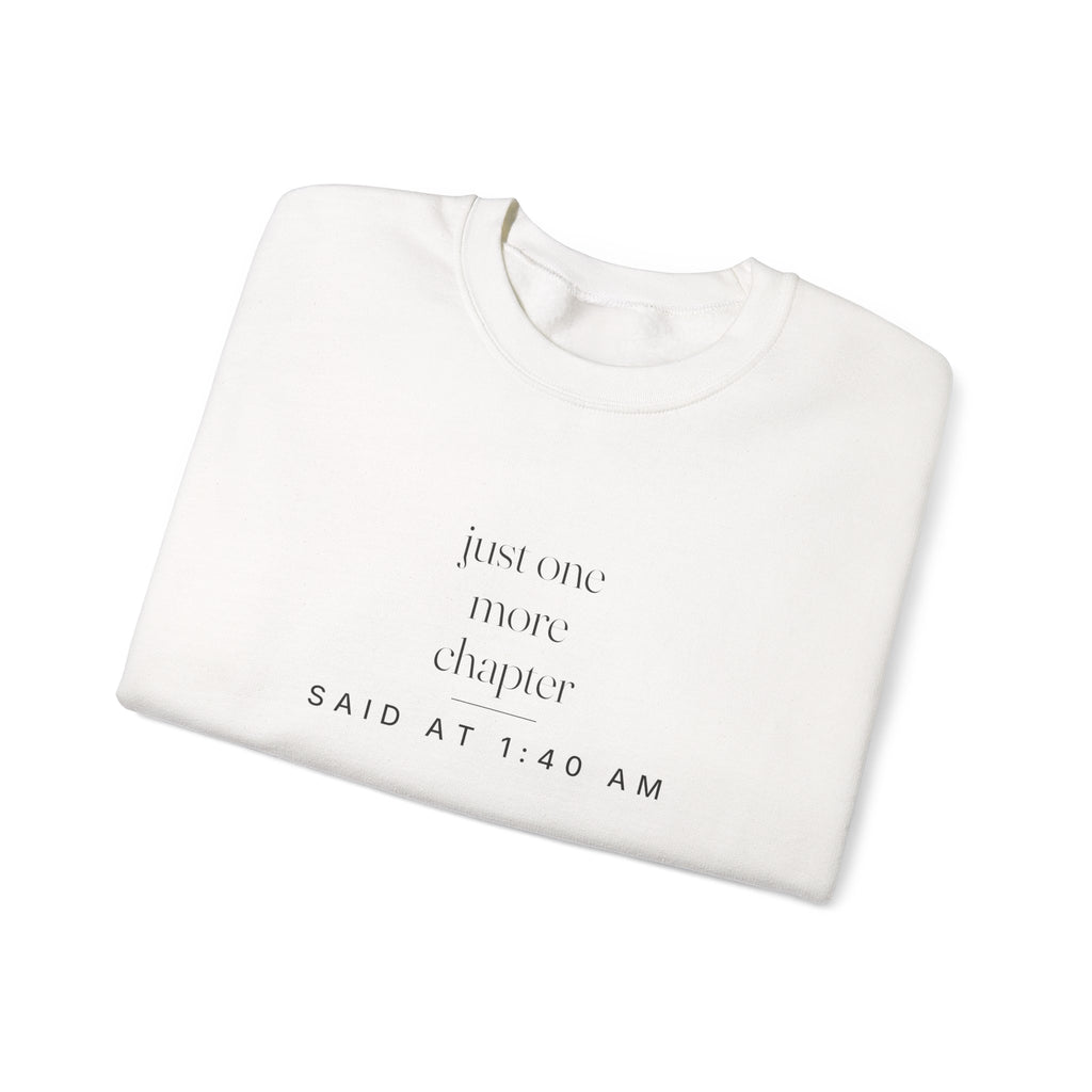 Said At 1:40 AM Sweatshirt