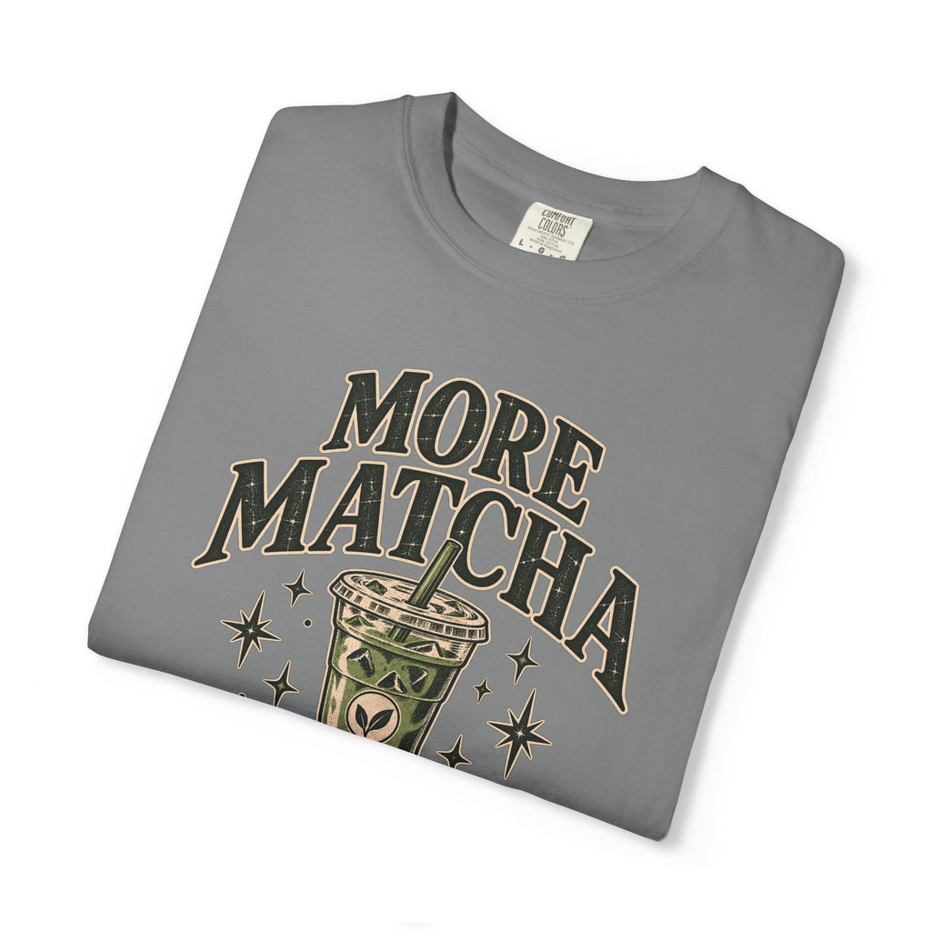 More Matcha Less Drama Tee — Cute Matcha Graphic T-Shirt