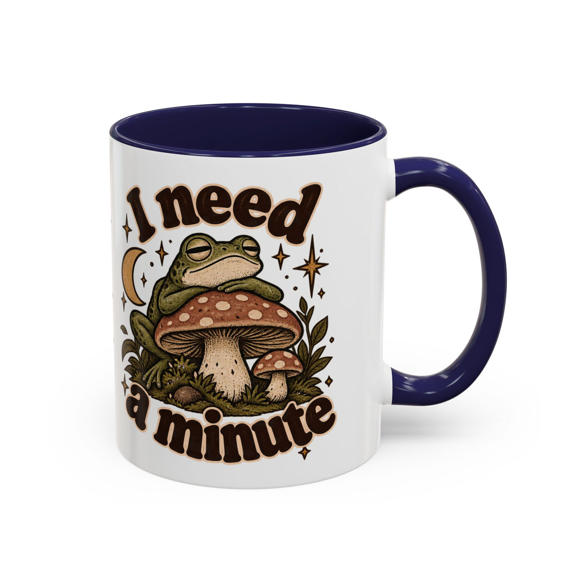 I Need a Minute Mug — Cozy Frog & Mushroom Ceramic Coffee Mug