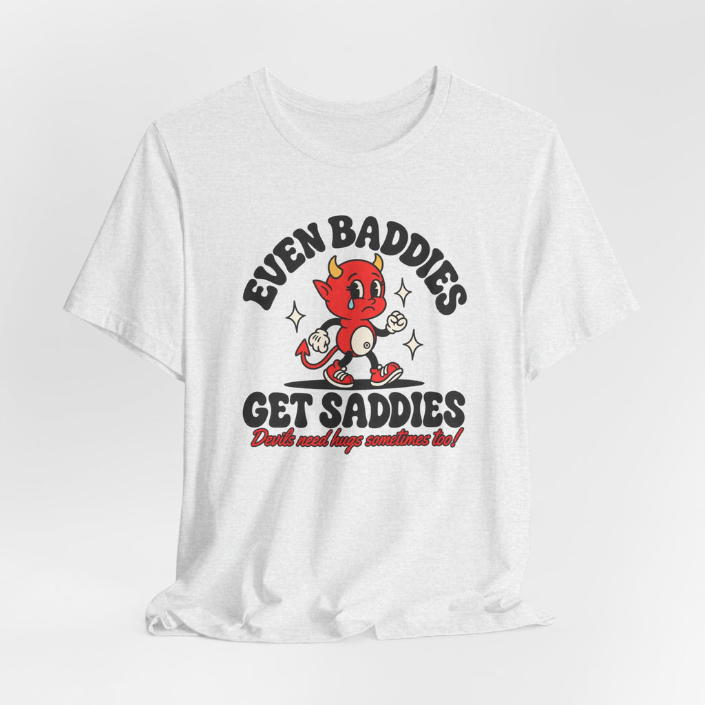 Graphic Tee — "Even Baddies Get Saddles" Cute Devil Skate T-Shirt