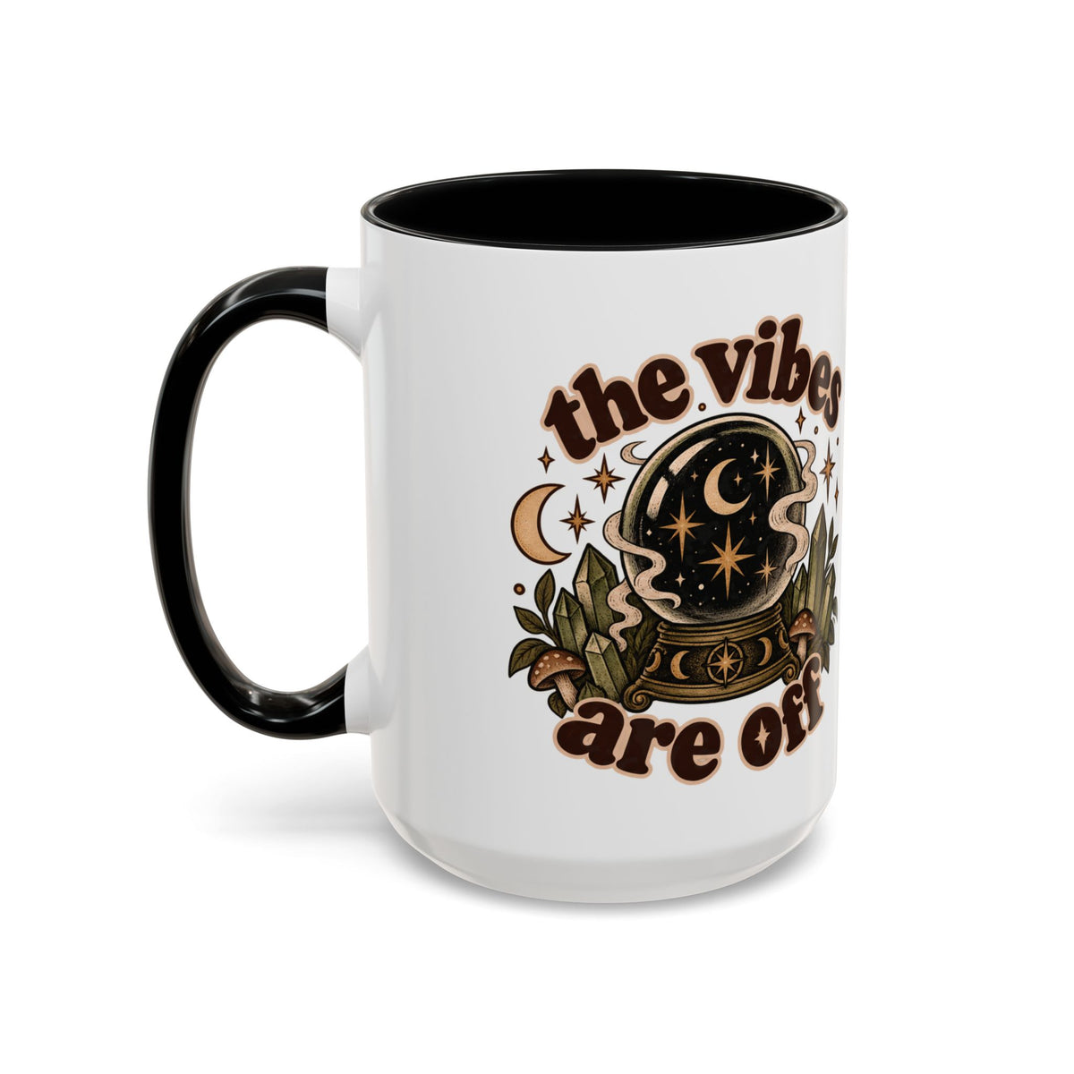 The Vibes Are Off Mug — Crystal Ball Mystical Ceramic Coffee Mug