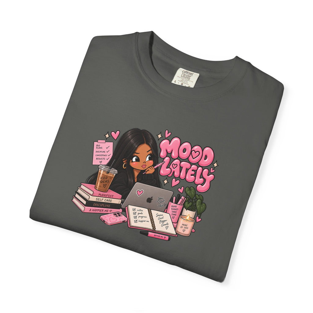 Mood Lately T-Shirt — Cute Study Girl Graphic Tee