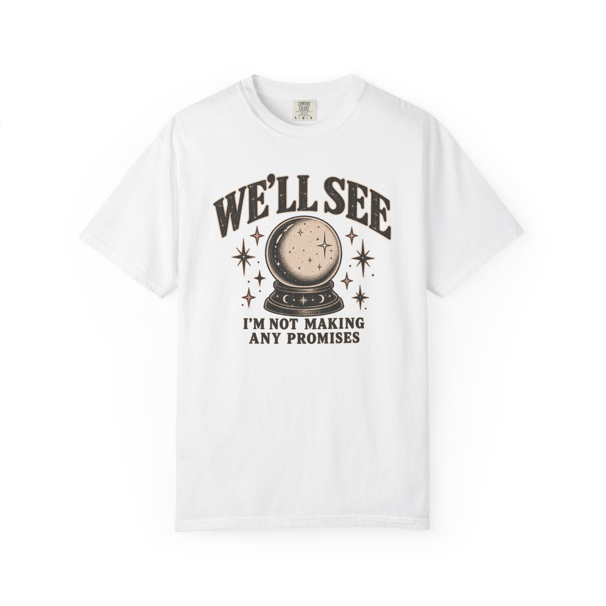We'll See Crystal Ball Tee — Vintage Mystic Graphic T-Shirt