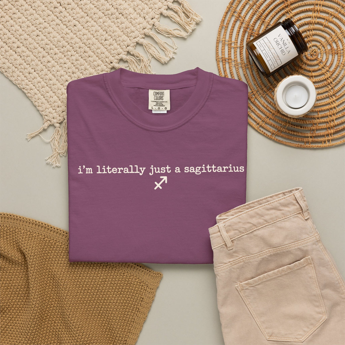 I'm Literally Just a Sagittarius Garment-Dyed T-Shirt