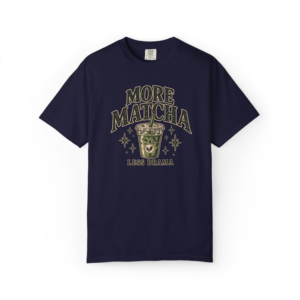 More Matcha Less Drama Tee — Cute Matcha Graphic T-Shirt