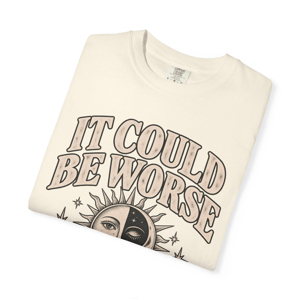 It Could Be Worse Tee — Vintage Sun & Moon Graphic T-Shirt