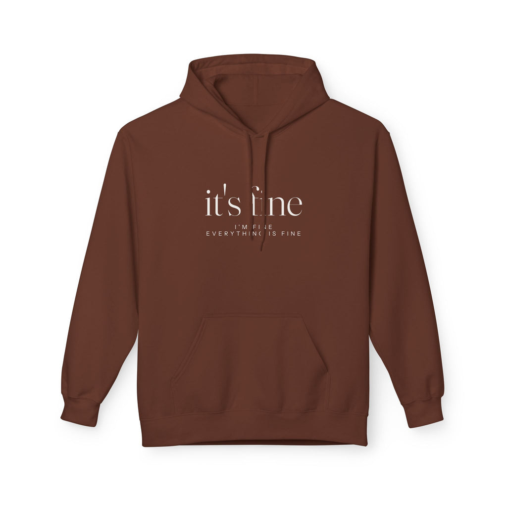 It's Fine Hoodie