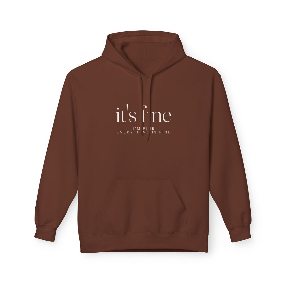 It's Fine Hoodie