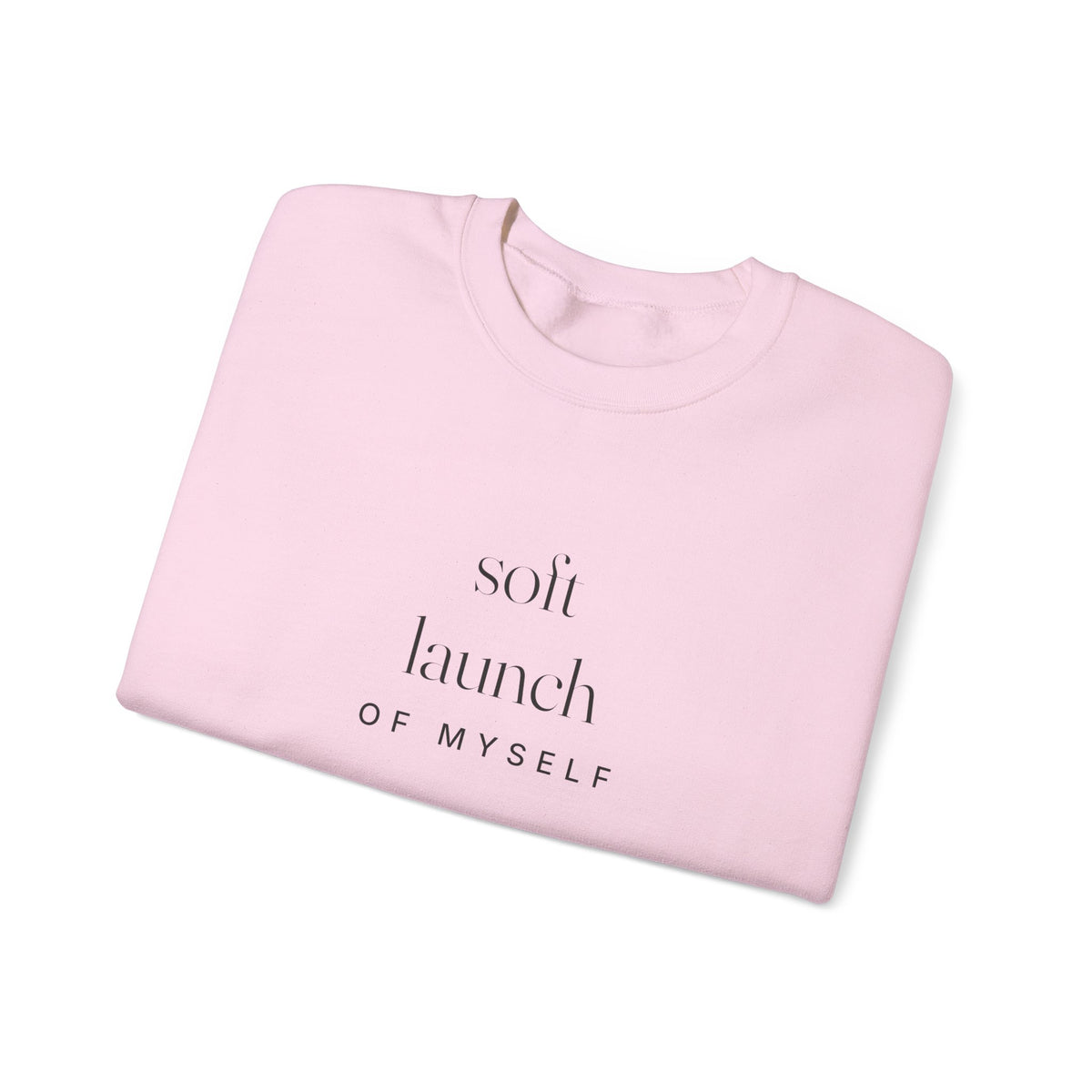 Soft Launch Sweatshirt