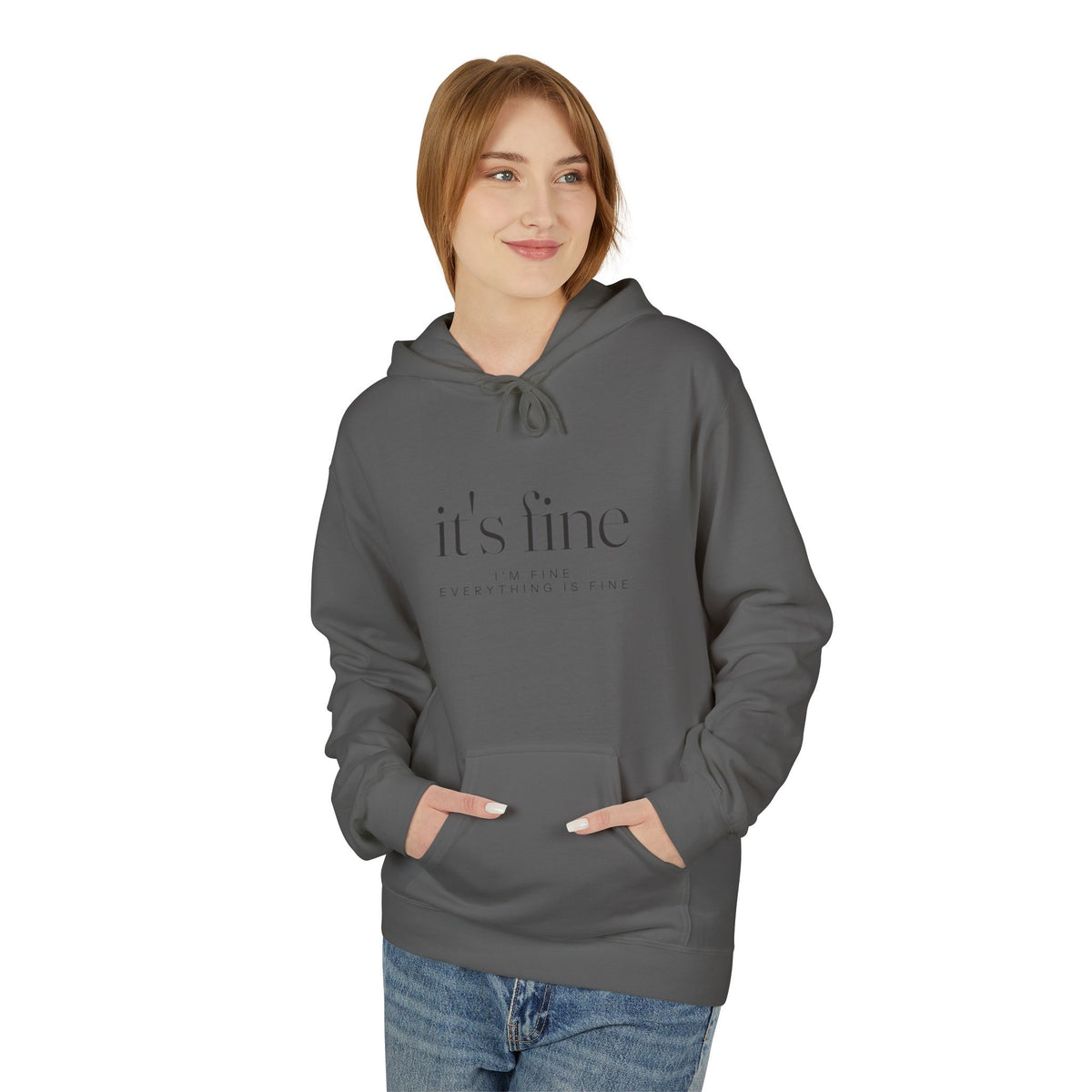It's Fine Hoodie