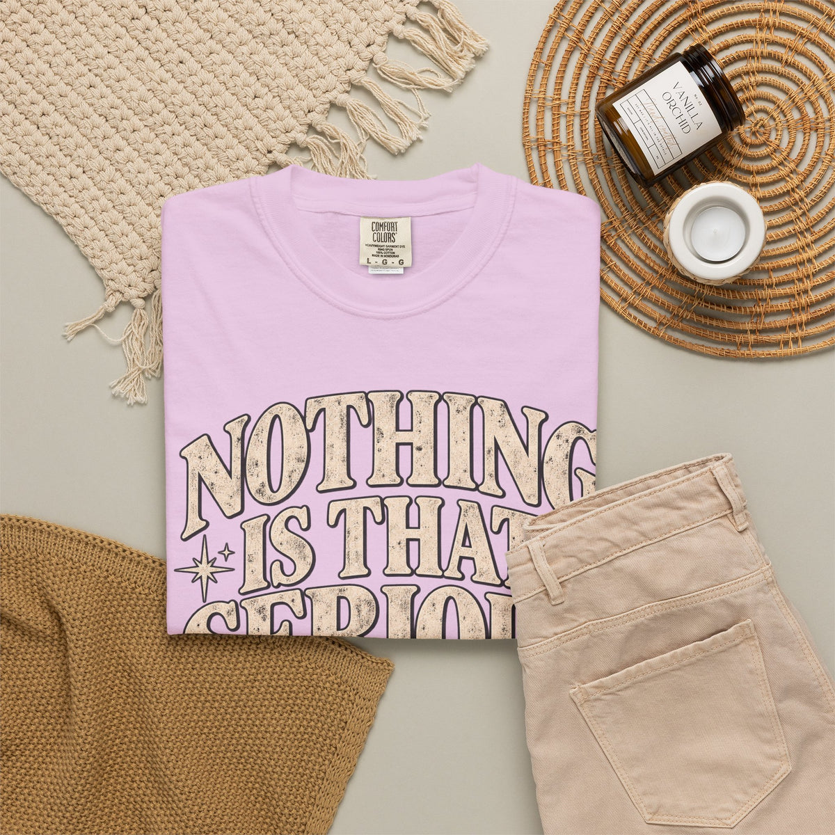 Nothing Is That Serious T-Shirt — Relaxed Vintage Graphic Tee