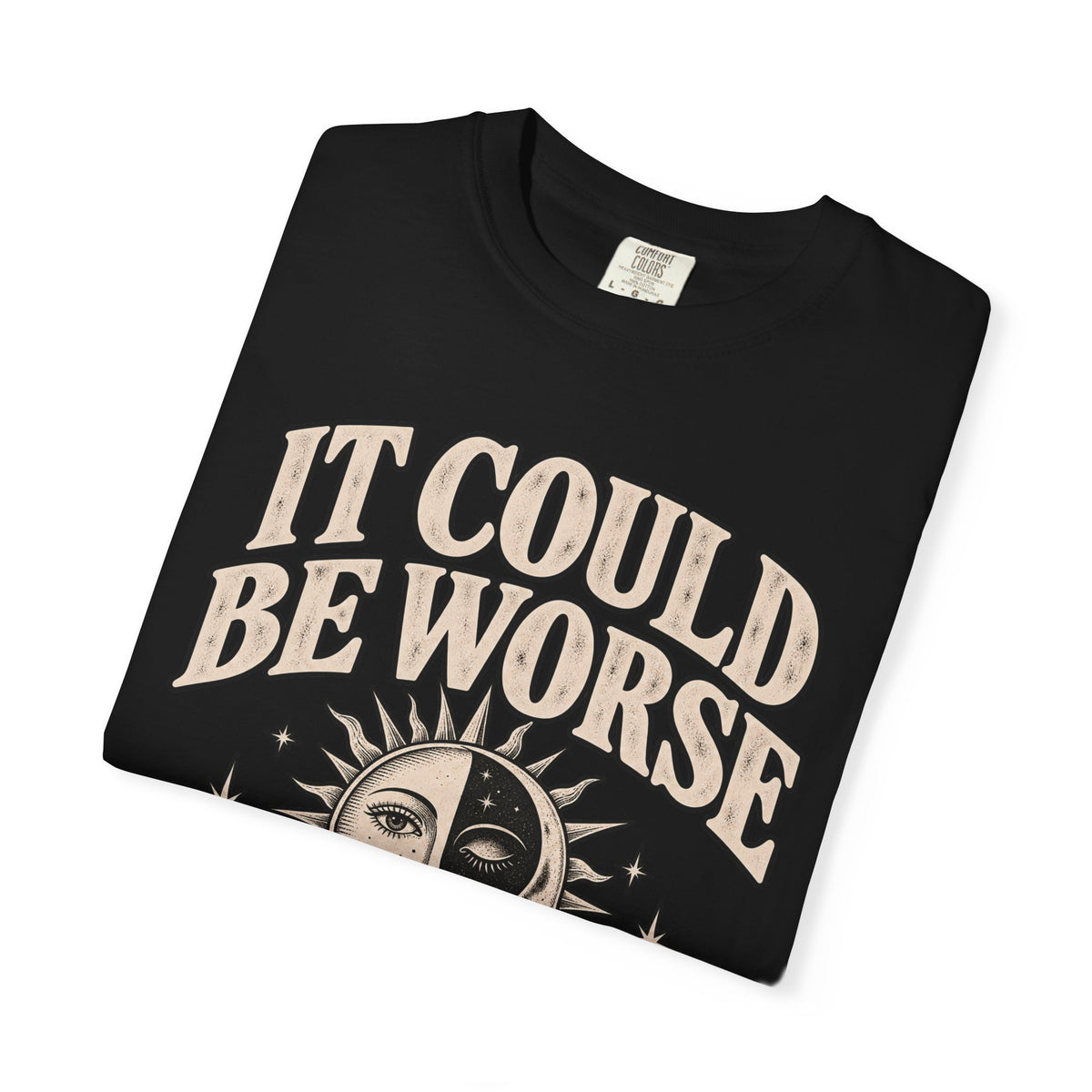 It Could Be Worse Tee — Vintage Sun & Moon Graphic T-Shirt