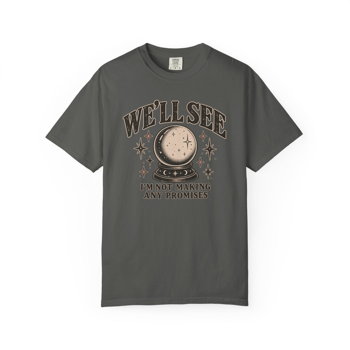 We'll See Crystal Ball Tee — Vintage Mystic Graphic T-Shirt