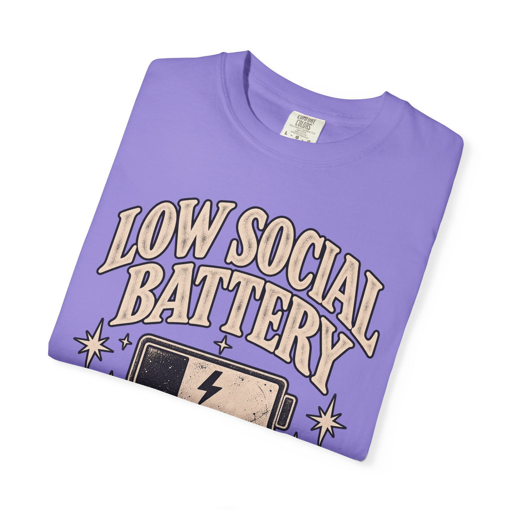 Low Social Battery Tee — Funny Introvert Graphic T-Shirt