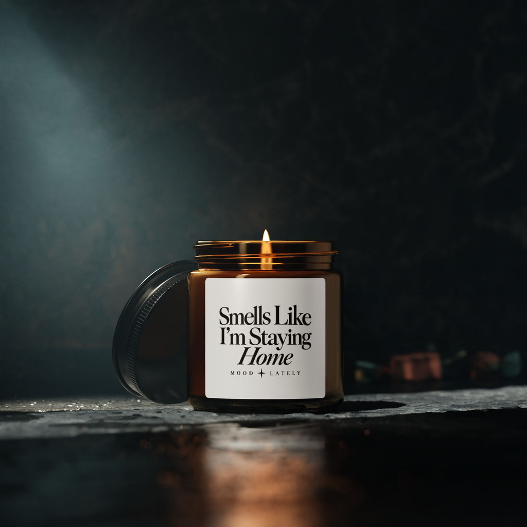 Smells Like I'm Staying Home — Funny Soy Candle Amber Jar