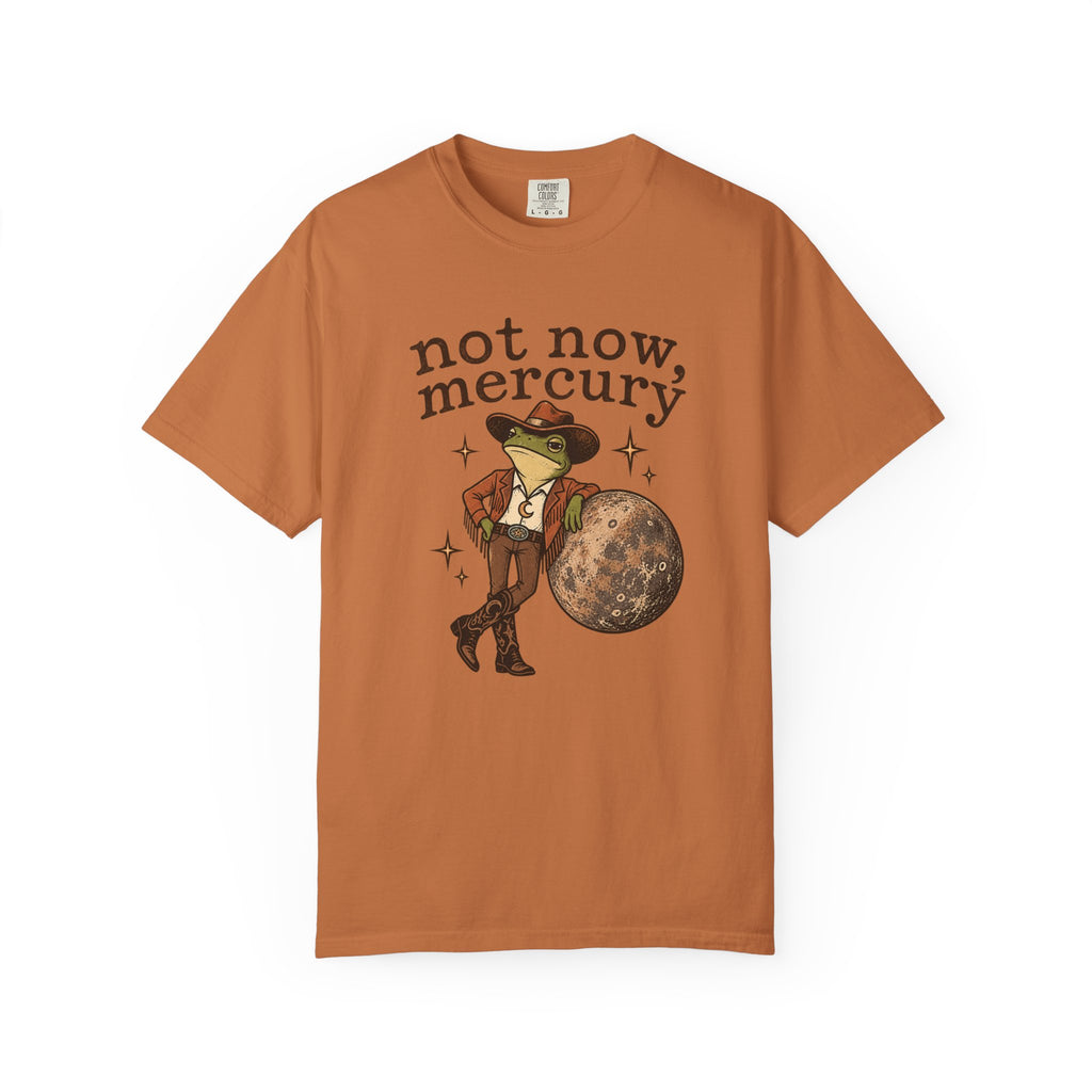 Not Now Mercury Tee — Mercury Retrograde Astrology Graphic T-Shirt