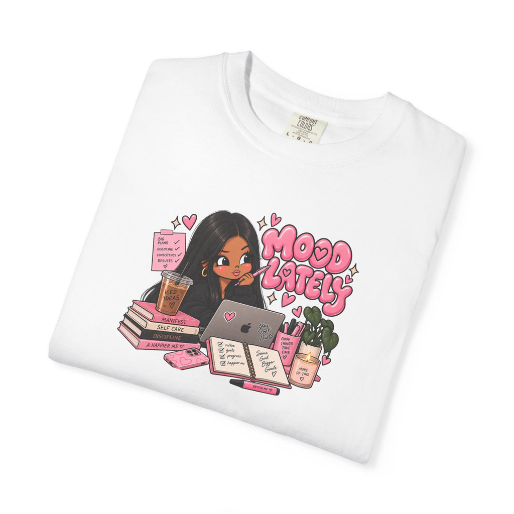 Mood Lately T-Shirt — Cute Study Girl Graphic Tee