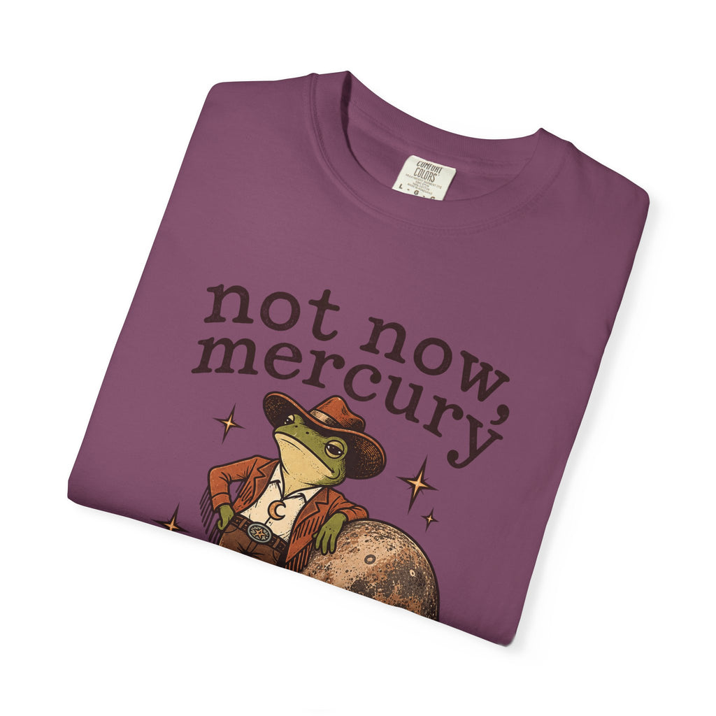 Not Now Mercury Tee — Mercury Retrograde Astrology Graphic T-Shirt