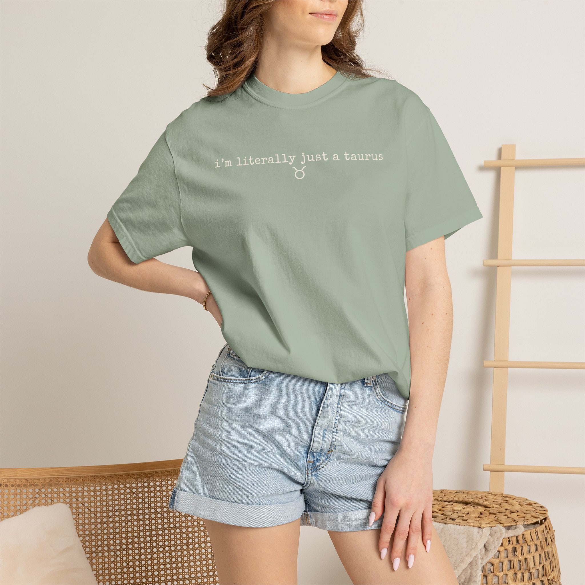 I'm Literally Just a Taurus Garment-Dyed T-Shirt — Neutral Cream Everyday Tee