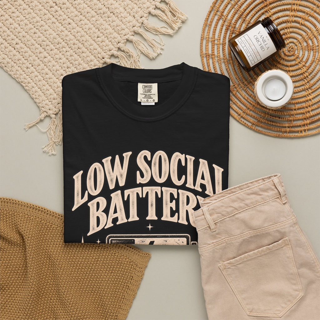 Low Social Battery Tee — Funny Introvert Graphic T-Shirt