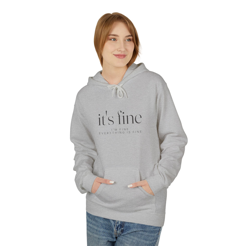 It's Fine Hoodie