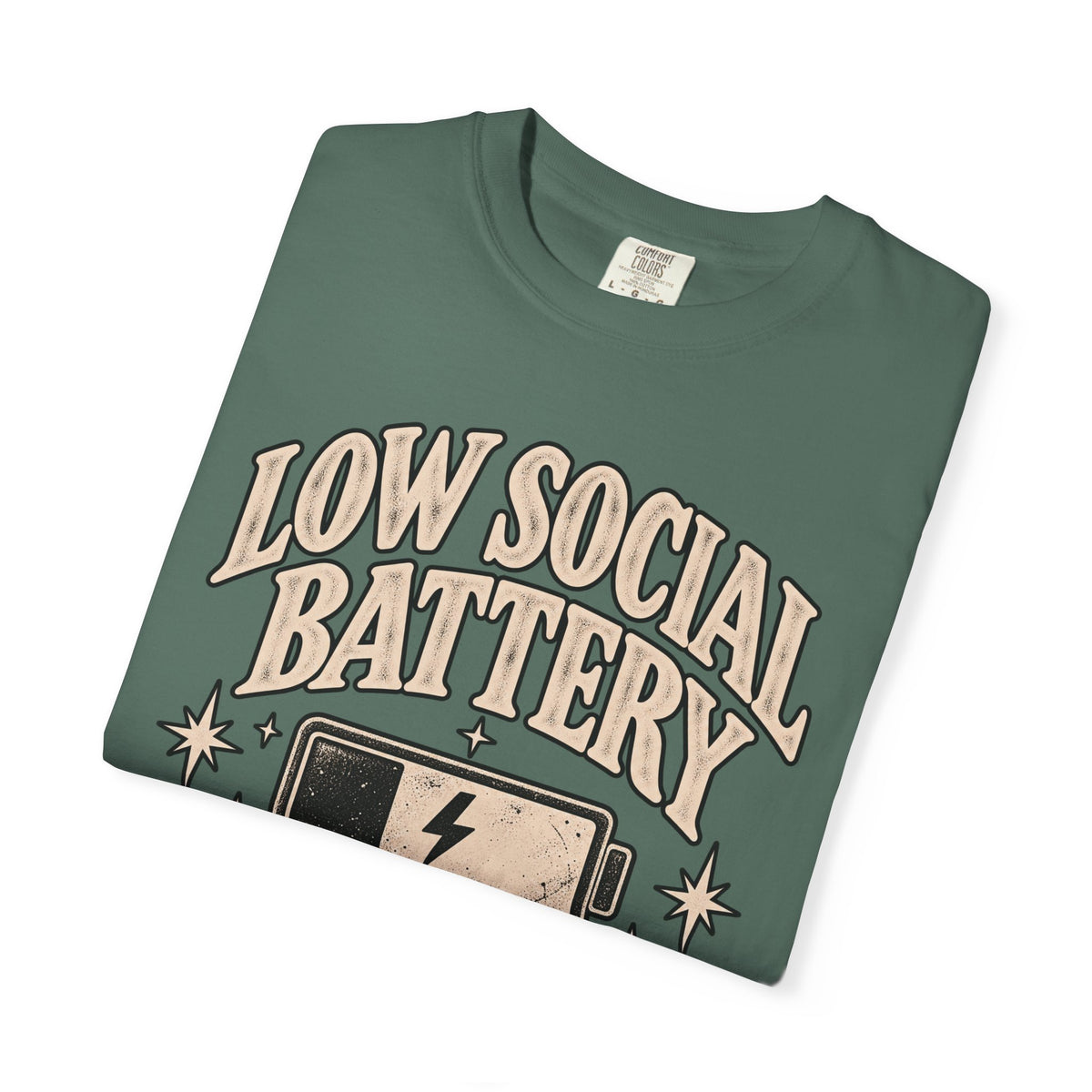 Low Social Battery Tee — Funny Introvert Graphic T-Shirt