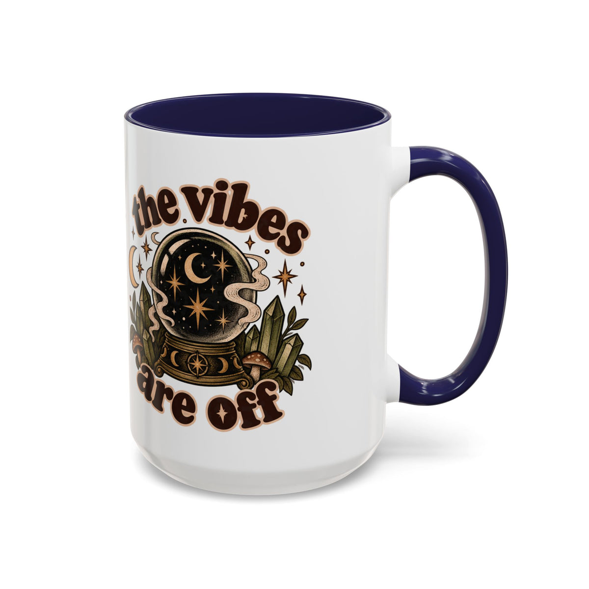 The Vibes Are Off Mug — Crystal Ball Mystical Ceramic Coffee Mug