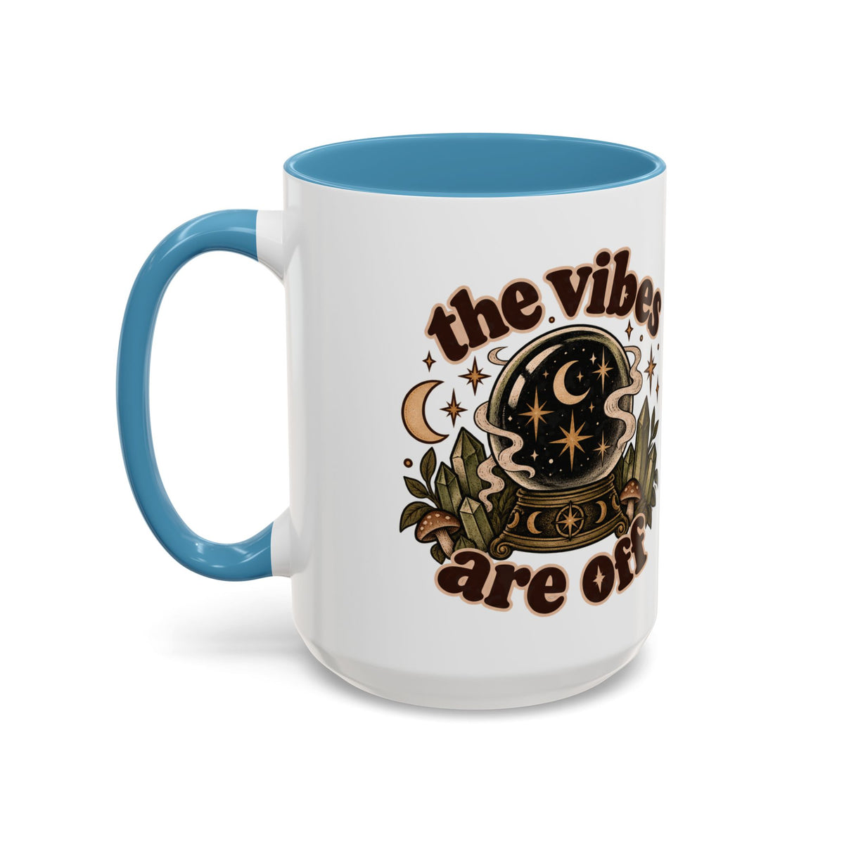 The Vibes Are Off Mug — Crystal Ball Mystical Ceramic Coffee Mug