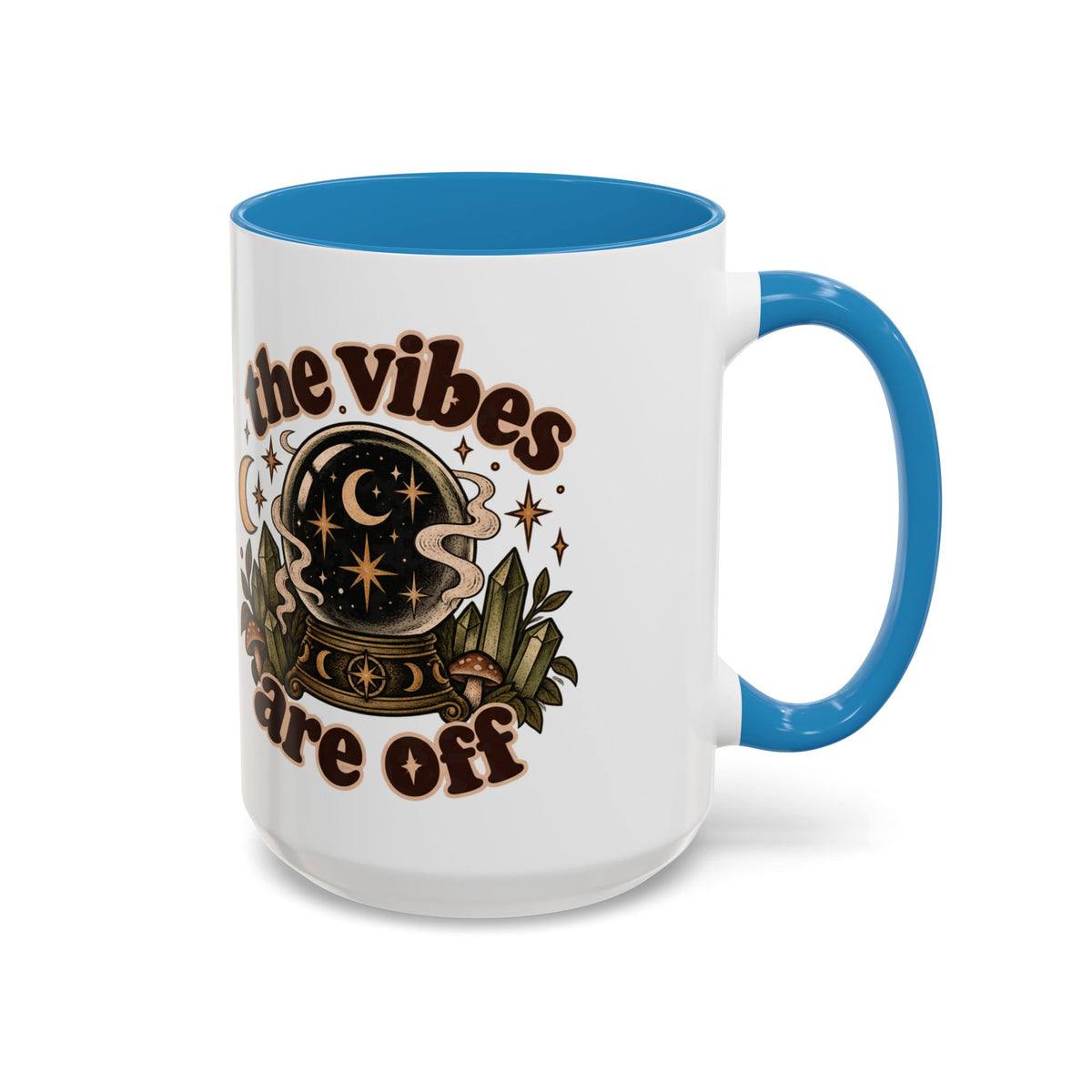 The Vibes Are Off Mug — Crystal Ball Mystical Ceramic Coffee Mug