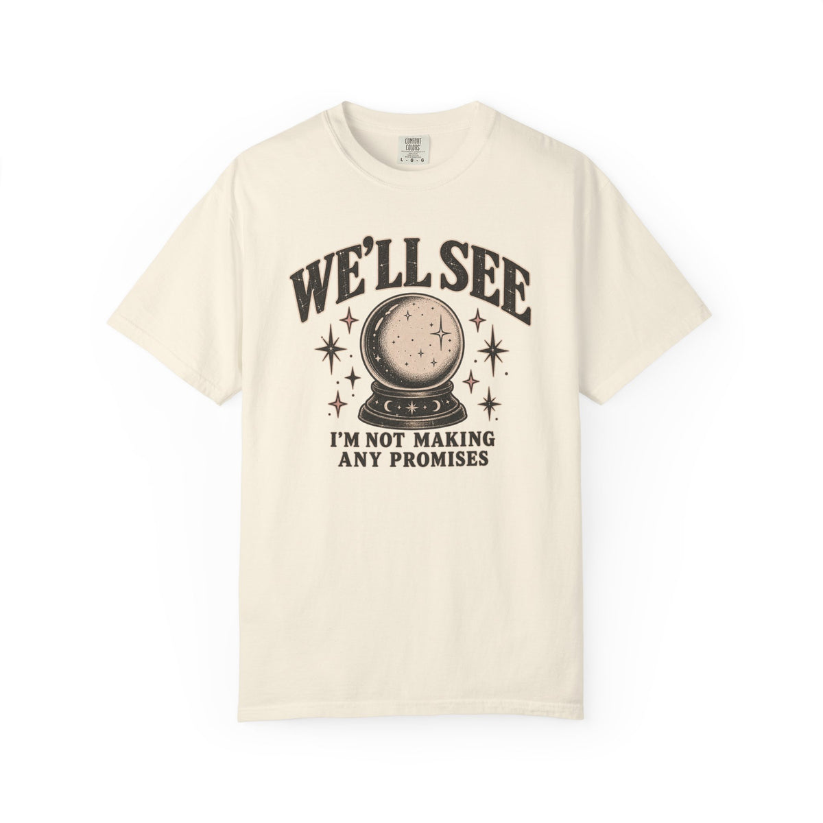 We'll See Crystal Ball Tee — Vintage Mystic Graphic T-Shirt