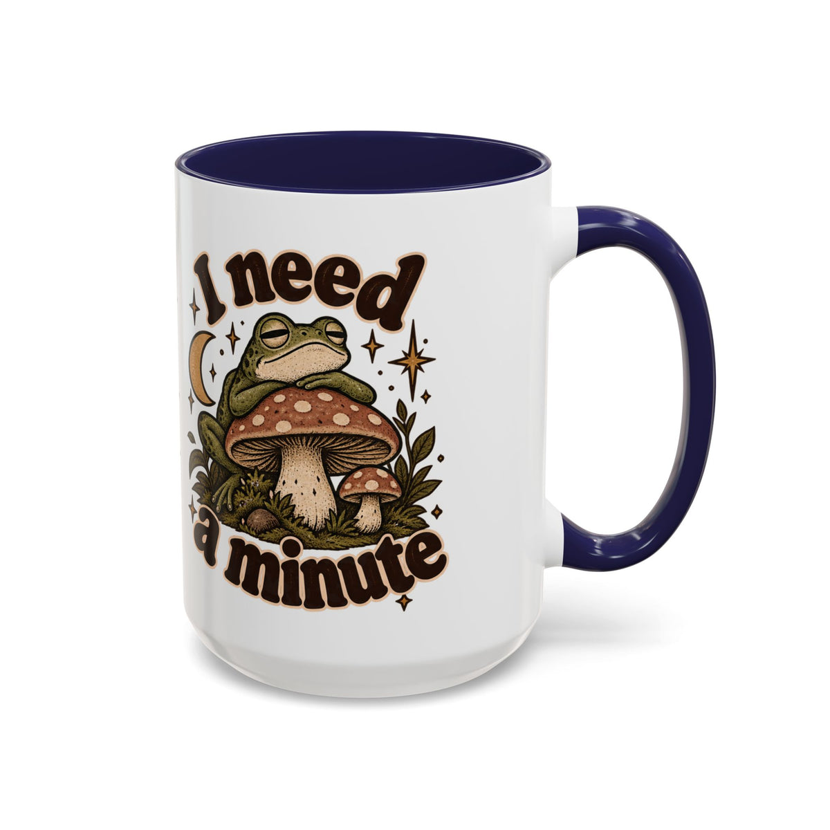 I Need a Minute Mug — Cozy Frog & Mushroom Ceramic Coffee Mug