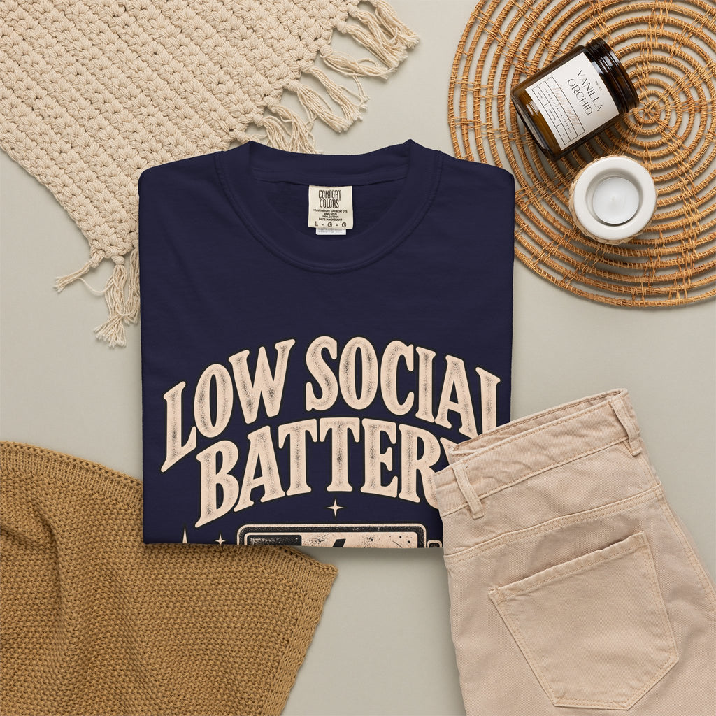 Low Social Battery Tee — Funny Introvert Graphic T-Shirt
