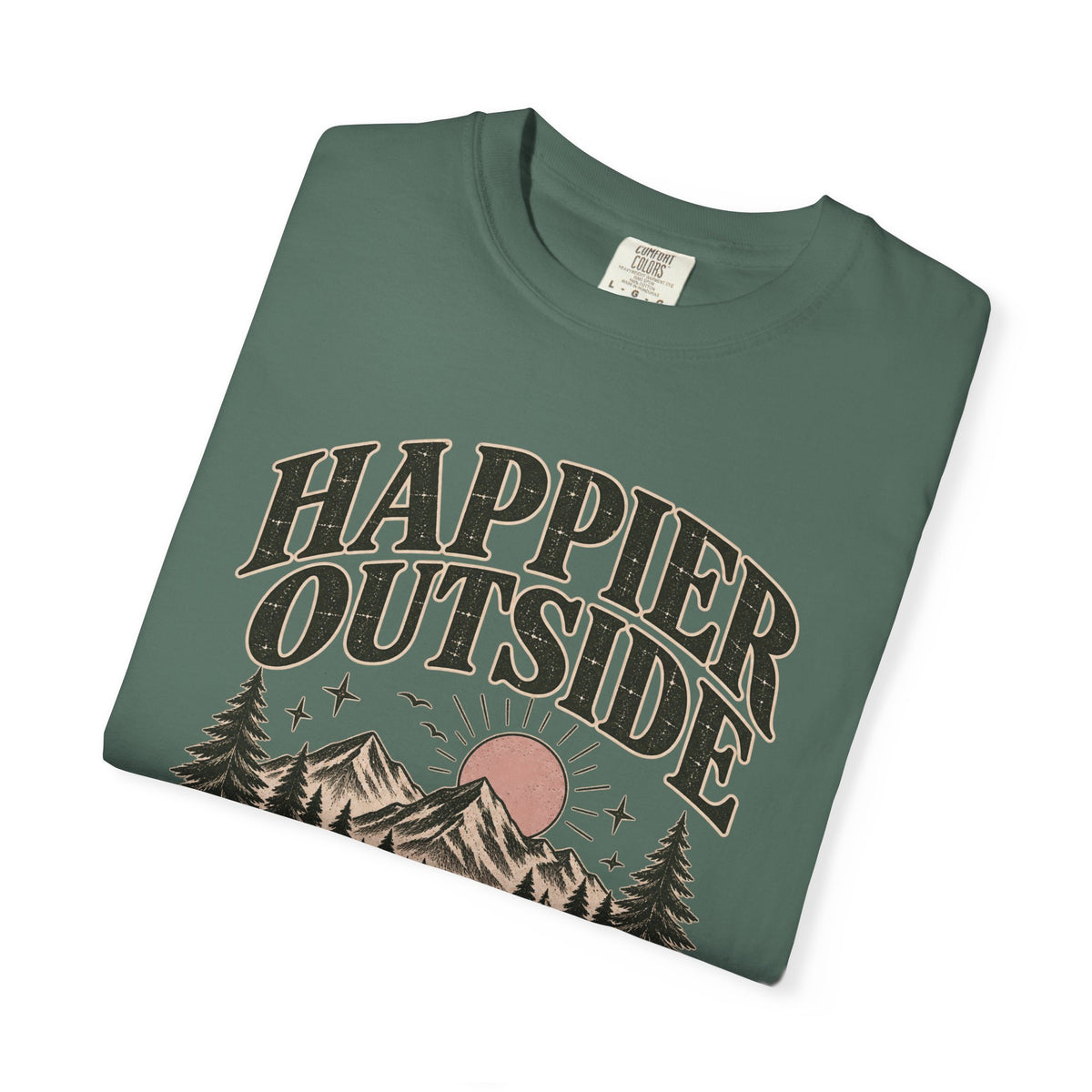 Happier Outside Tee — Nature Lover Graphic Garment-Dyed T-Shirt