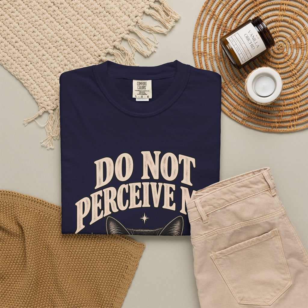 Do Not Perceive Me Tee — Funny Black Cat Introvert T-Shirt