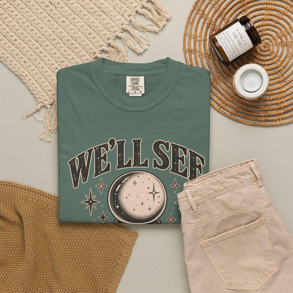 We'll See Crystal Ball Tee — Vintage Mystic Graphic T-Shirt
