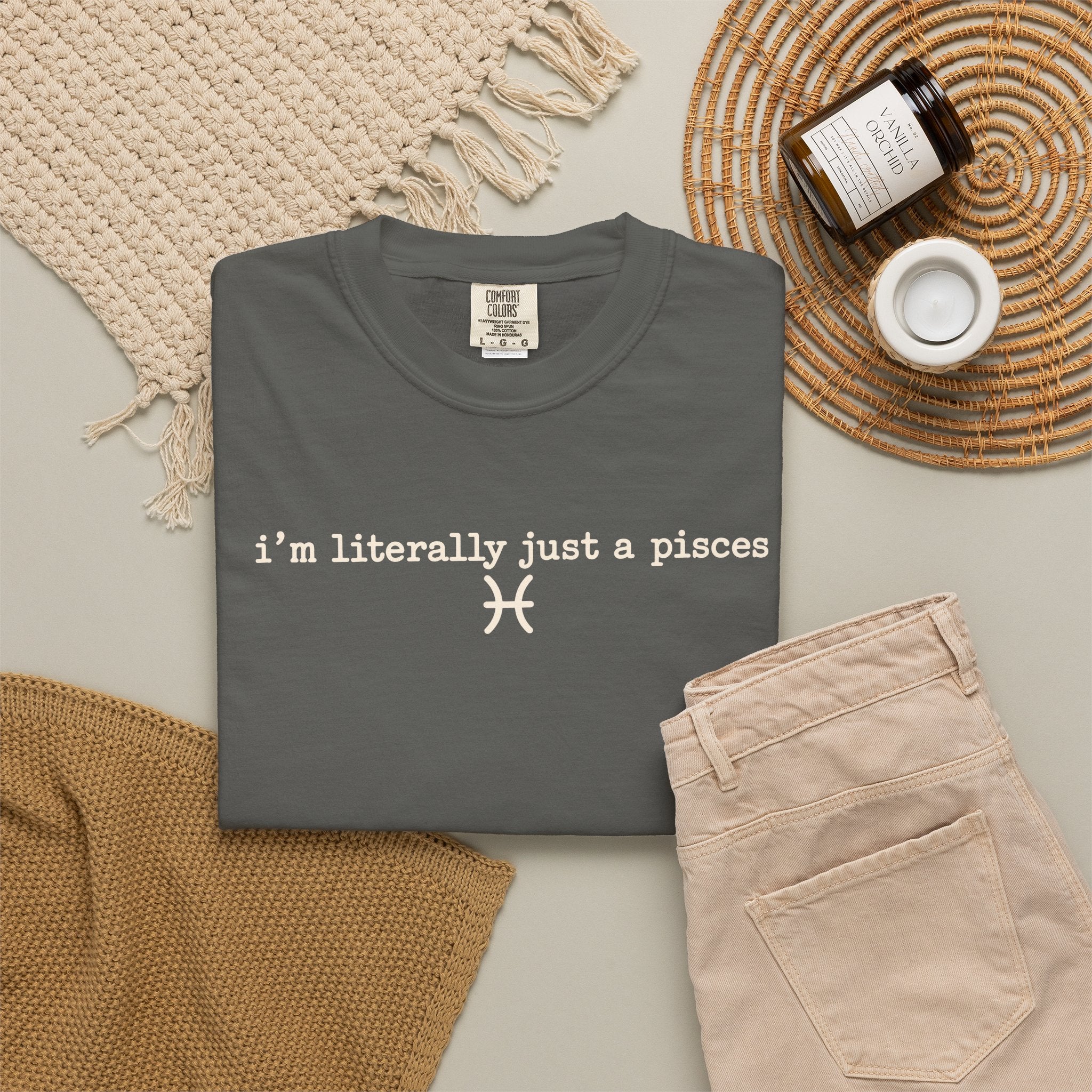 I'm Literally Just a Pisces Unisex Garment-Dyed T-Shirt
