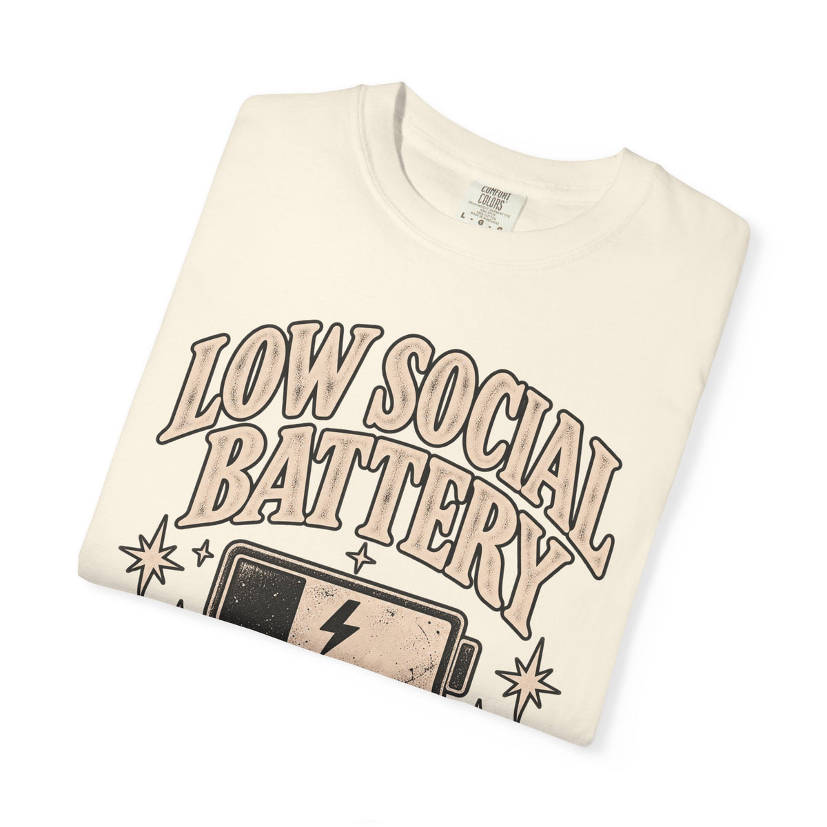 Low Social Battery Tee — Funny Introvert Graphic T-Shirt