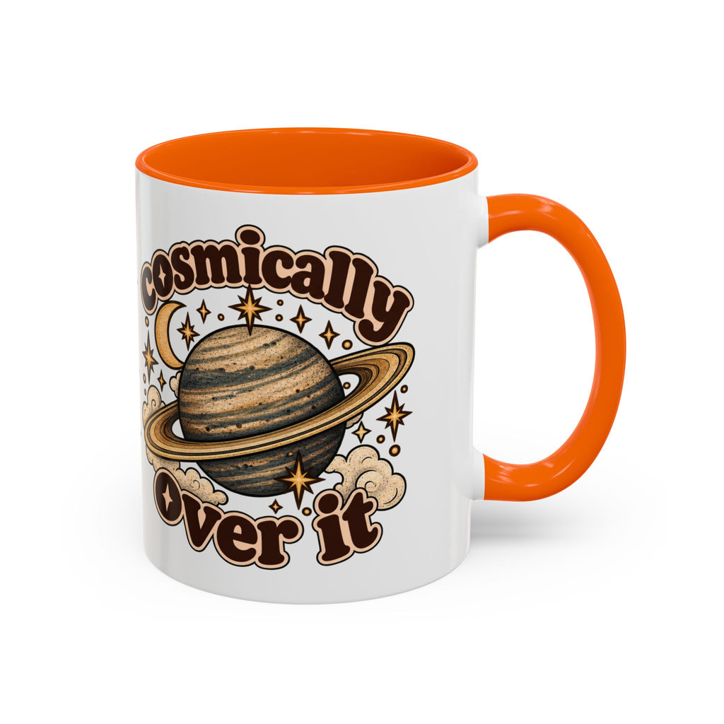 Cosmically Over It Mug — Retro Planet Celestial Ceramic Coffee Mug