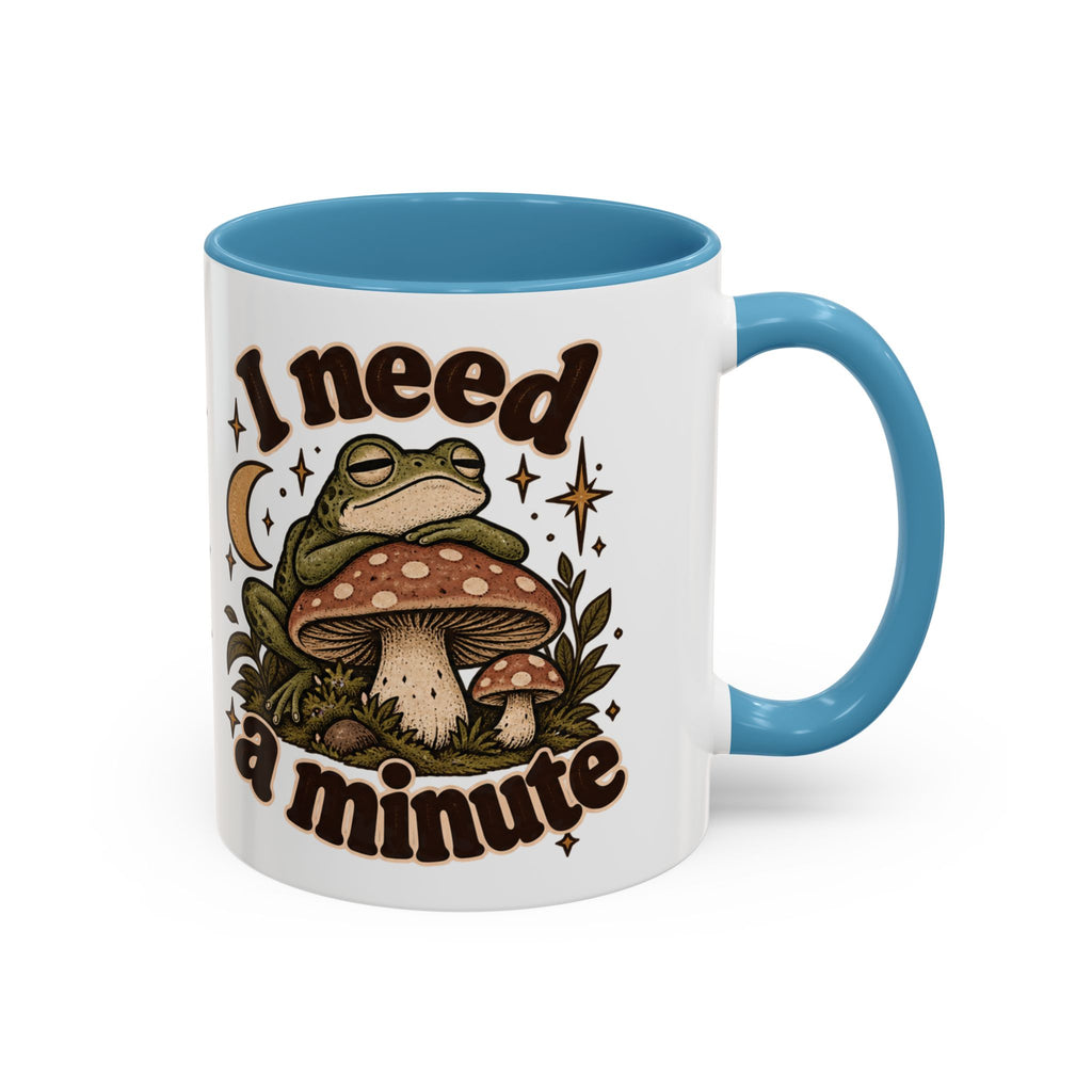 I Need a Minute Mug — Cozy Frog & Mushroom Ceramic Coffee Mug