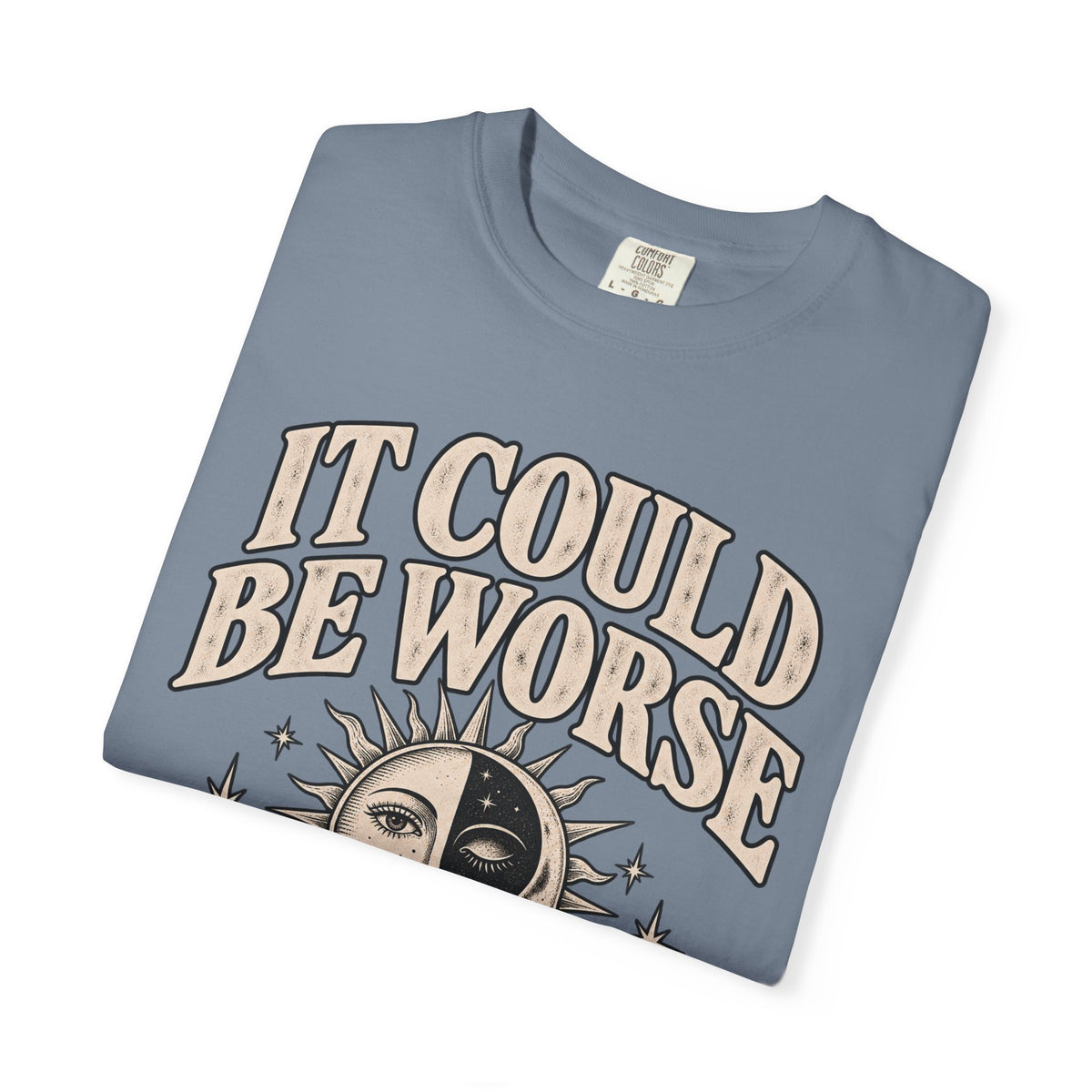 It Could Be Worse Tee — Vintage Sun & Moon Graphic T-Shirt