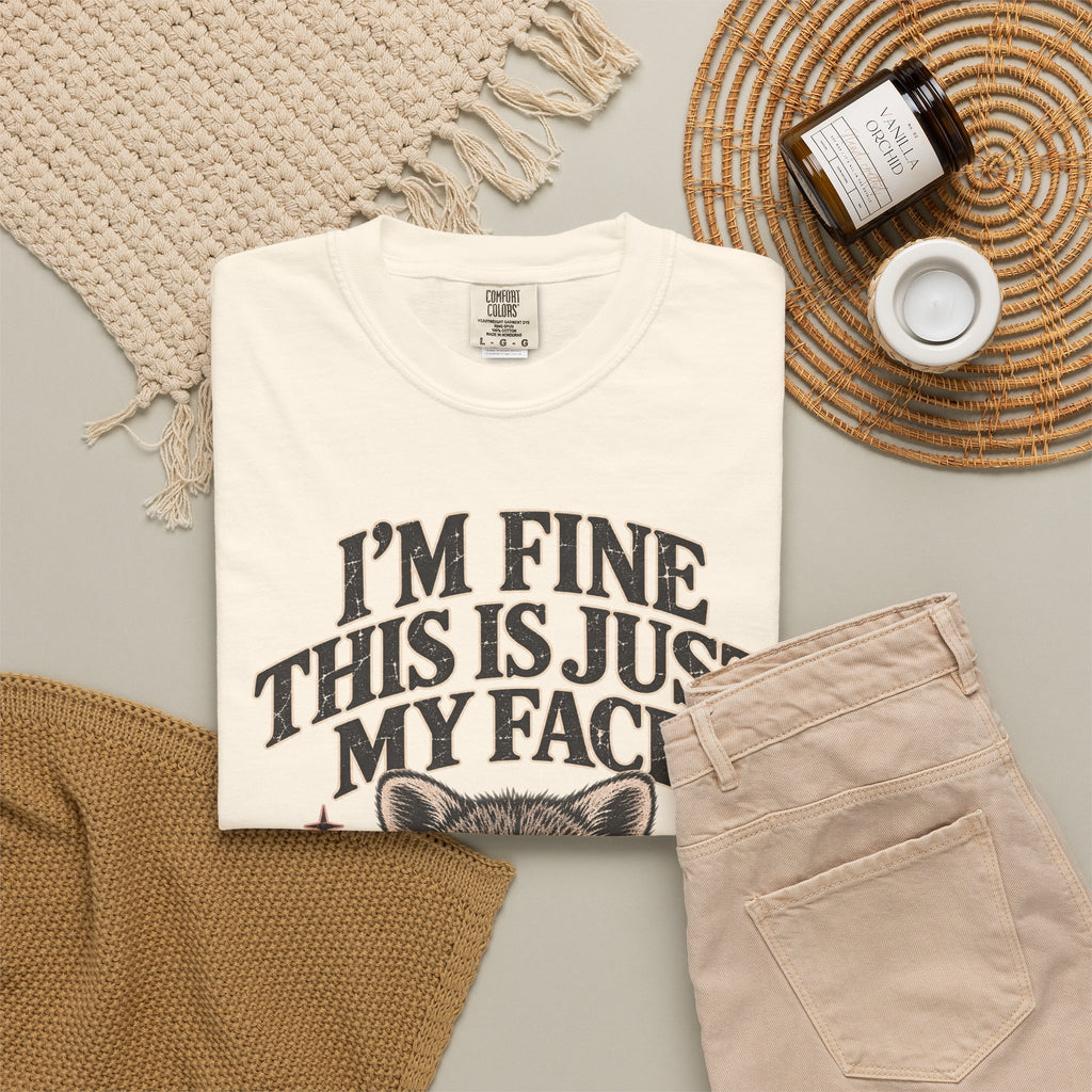 I'm Fine This Is Just My Face Tee — Funny Raccoon Graphic T-Shirt